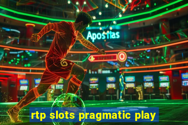 rtp slots pragmatic play